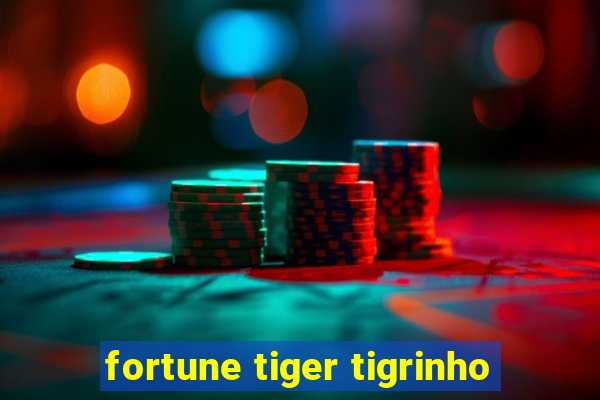 fortune tiger tigrinho